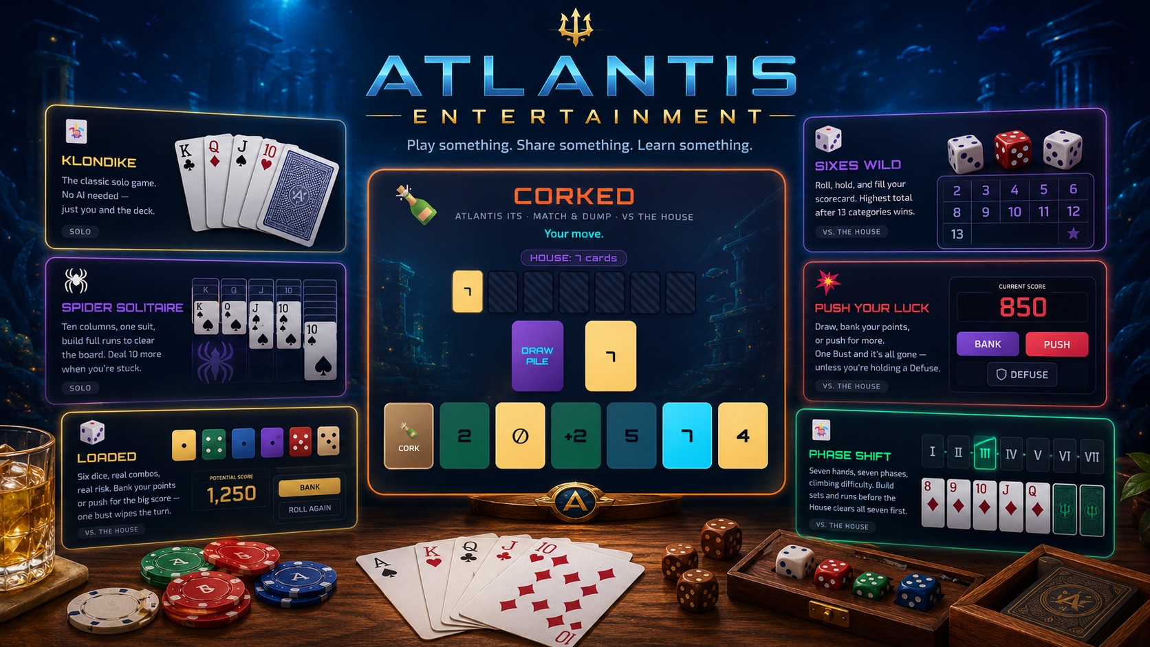 Atlantis Entertainment — Play something. Share something. Learn something. Klondike, Spider Solitaire, Loaded, Corked, Sixes Wild, Push Your Luck, and Phase Shift.
